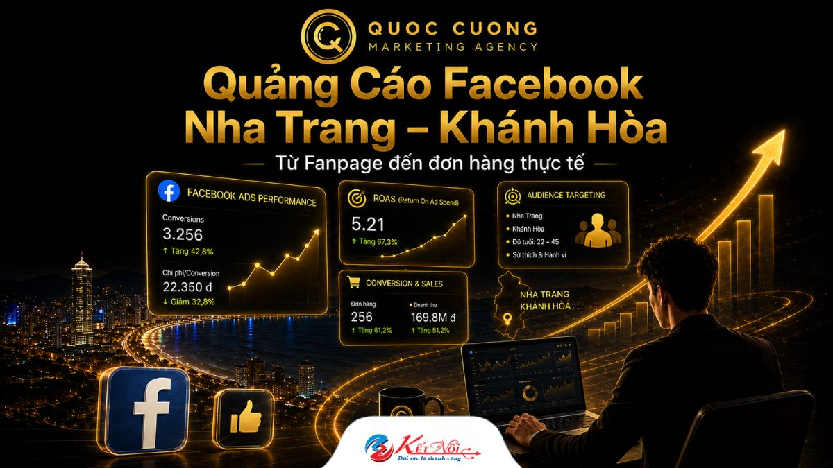 QC MKT – Đơn Vị Chạy Quảng Cáo Facebook Uy Tín Tại Nha Trang – Khánh Hòa: Từ Fanpage Đến Đơn Hàng Thực Tế